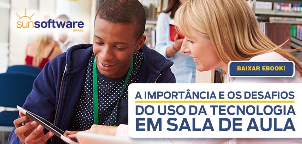 http://materiais.sunsoftware.com.br/e-book-a-importancia-do-uso-da-tecnologia-na-sala-de-aula